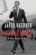 Breaking History: A White House Memoir - Paperback