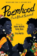 Poemhood: Our Black Revival: History, Folklore & the Black Experience: A Young Adult Poetry Anthology - Hardcover