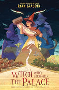 The Witch Who Stormed the Palace - Hardcover