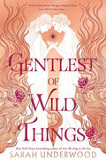 Gentlest of Wild Things - Hardcover