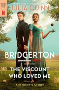 The Viscount Who Loved Me [Tv Tie-In]: Bridgerton - Paperback