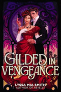 Gilded in Vengeance - Hardcover