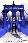 The First to Die at the End - Hardcover
