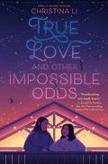 True Love and Other Impossible Odds - Hardcover