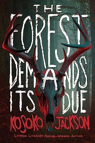 The Forest Demands Its Due - Hardcover