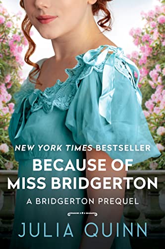 Because of Miss Bridgerton: A Bridgerton Prequel - Paperback