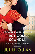 First Comes Scandal: A Bridgerton Prequel - Paperback
