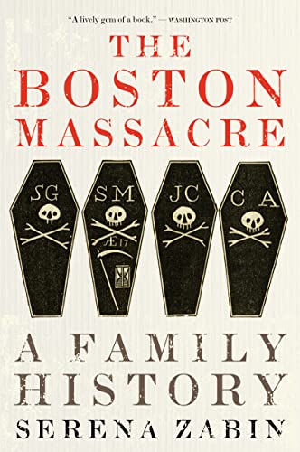 The Boston Massacre: A Family History - Paperback