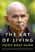 The Art of Living: Peace and Freedom in the Here and Now - Paperback
