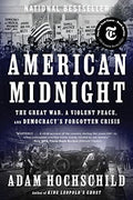 American Midnight: The Great War, a Violent Peace, and Democracy's Forgotten Crisis - Paperback