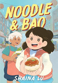 Noodle & Bao: A Graphic Novel - Hardcover