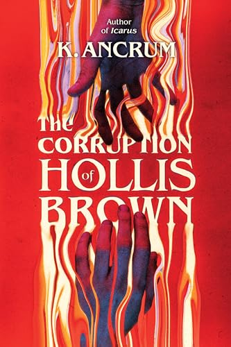 The Corruption of Hollis Brown - Hardcover