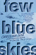 Few Blue Skies - Hardcover