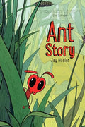 Ant Story: A Graphic Novel - Hardcover