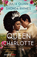 Queen Charlotte: Before Bridgerton Came a Love Story That Changed the Ton... - Hardcover