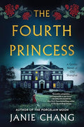The Fourth Princess: A Gothic Novel of Old Shanghai - Paperback