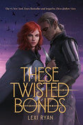 These Twisted Bonds - Paperback