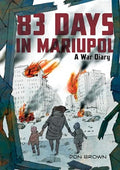 83 Days in Mariupol: A War Diary: A Graphic Novel - Paperback