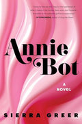 Annie Bot - Paperback
