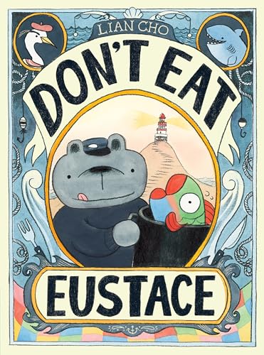 Don't Eat Eustace - Hardcover