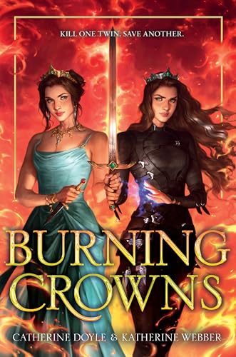 Burning Crowns - Hardcover