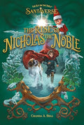 The Elf on the Shelf Santaverse: The Rise of Nicholas the Noble - Hardcover