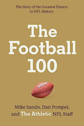 The Football 100 - Hardcover