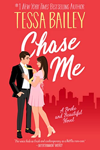 Chase Me: A Broke and Beautiful Novel - Paperback