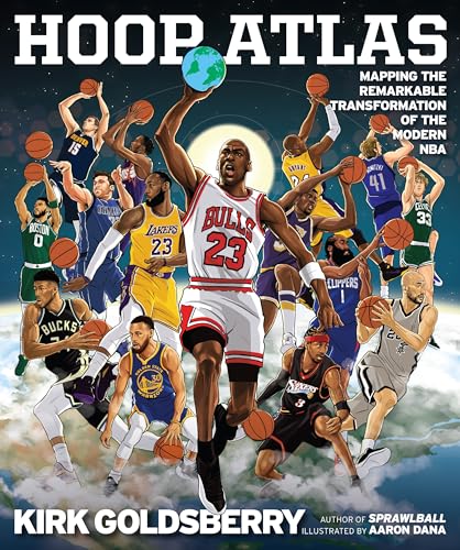 Hoop Atlas: Mapping the Remarkable Transformation of the Modern NBA - Hardcover