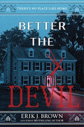 Better the Devil - Hardcover