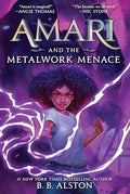 Amari and the Metalwork Menace - Hardcover