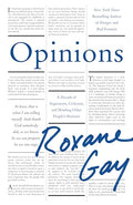 Opinions: A Decade of Arguments, Criticism, and Minding Other People's Business - Paperback