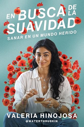 En Busca de la Suavidad: Sanar En Un Mundo Herido Finding Softness (Spanish Edition) - Paperback