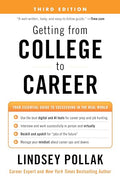 Getting from College to Career Third Edition: Your Essential Guide to Succeeding in the Real World - Paperback