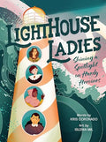 Lighthouse Ladies: Shining a Spotlight on Hardy Heroines - Hardcover
