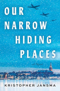 Our Narrow Hiding Places - Paperback