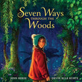 Seven Ways Through the Woods - Hardcover