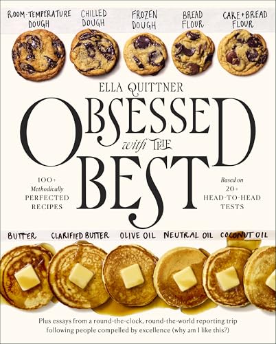 Obsessed with the Best: 100+ Methodically Perfected Recipes Based on 20+ Head-To-Head Tests - Hardcover