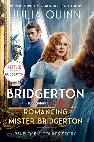 Romancing Mister Bridgerton [Tv Tie-In]: Penelope & Colin's Story, the Inspiration for Bridgerton Season Three - Paperback