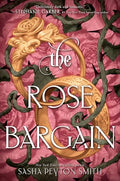 The Rose Bargain - Hardcover