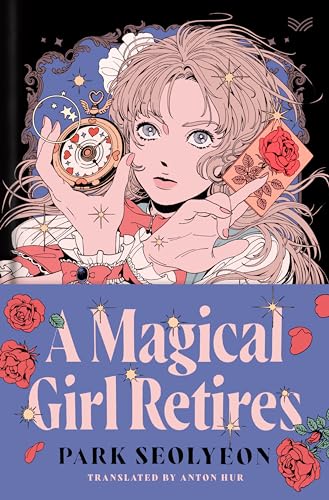 A Magical Girl Retires - Hardcover