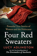 Four Red Sweaters: Powerful True Stories of Women and the Holocaust - Paperback