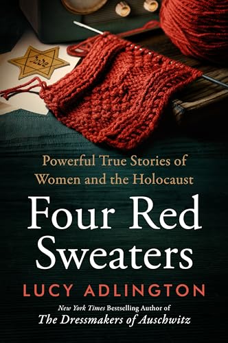 Four Red Sweaters: Powerful True Stories of Women and the Holocaust - Paperback