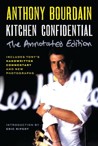 Kitchen Confidential Annotated Edition: Adventures in the Culinary Underbelly - Paperback