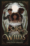 Lore of the Wilds - Hardcover