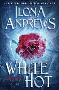 White Hot: A Hidden Legacy Novel - Paperback