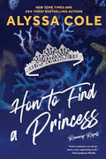 How to Find a Princess: Runaway Royals - Paperback