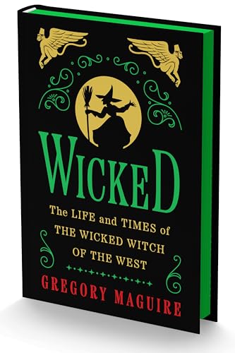 Wicked Collector's Edition: The Life and Times of the Wicked Witch of the West - Hardcover