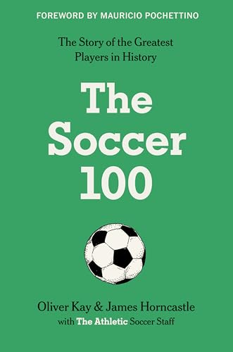 The Soccer 100 - Hardcover