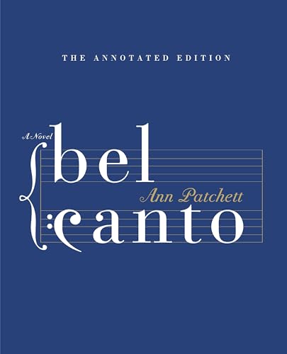 Bel Canto Annotated Edition - Hardcover